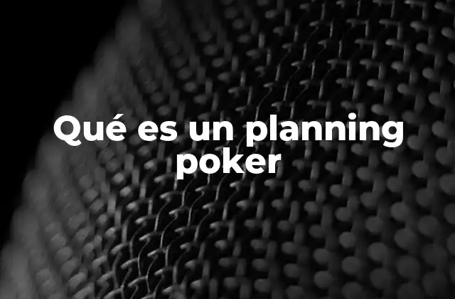 Qué es un Planning Poker