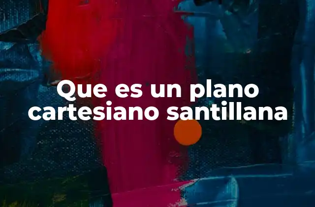 La importancia del plano cartesiano en la enseñanza