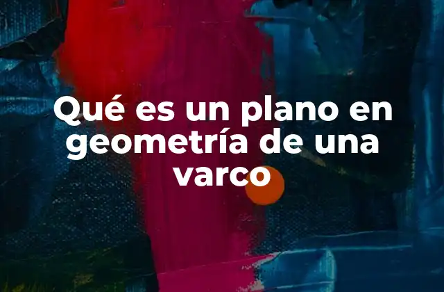 La importancia del plano en geometría descriptiva