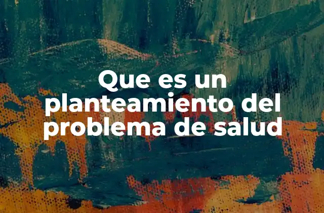 La importancia de identificar correctamente los problemas de salud