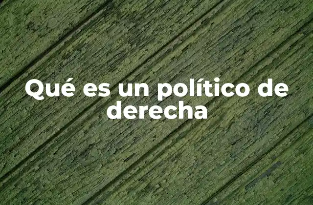 La base ideológica de la derecha política