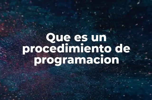 Diferencias entre procedimientos y funciones en programación