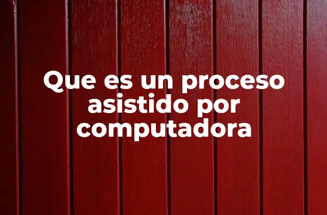 La evolución de los procesos automatizados en la sociedad moderna