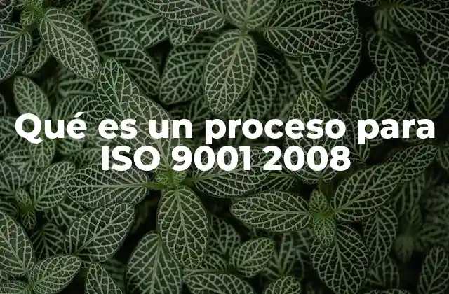 El enfoque por procesos en la gestión de calidad