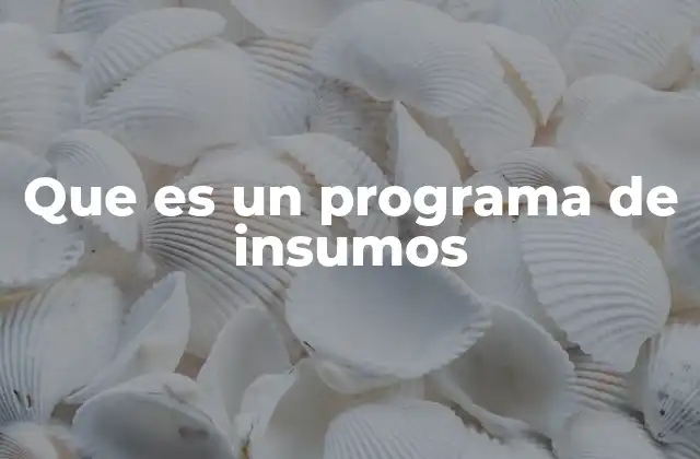 La importancia de los programas de insumos en la producción