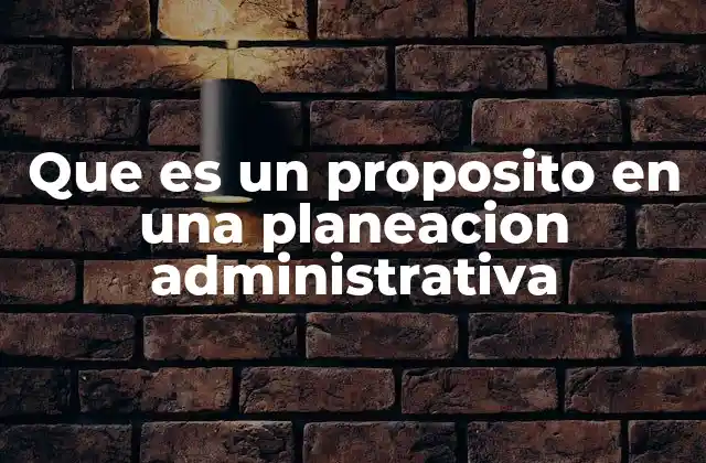 El rol del propósito en la toma de decisiones estratégicas