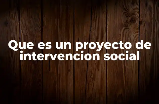 El rol de los proyectos en la transformación social