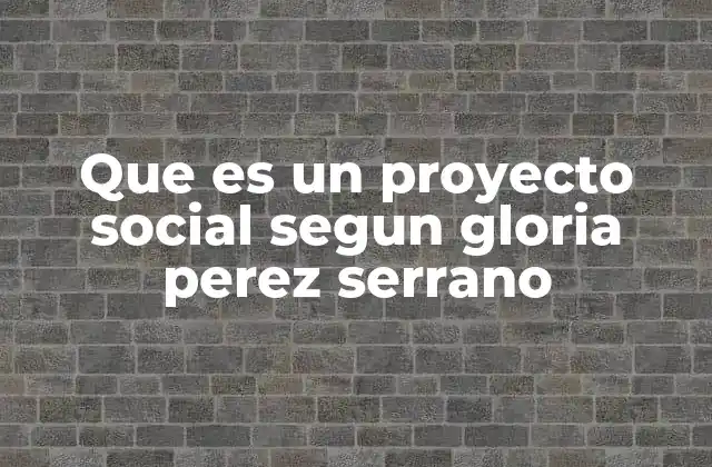 La importancia de los proyectos sociales en el desarrollo comunitario