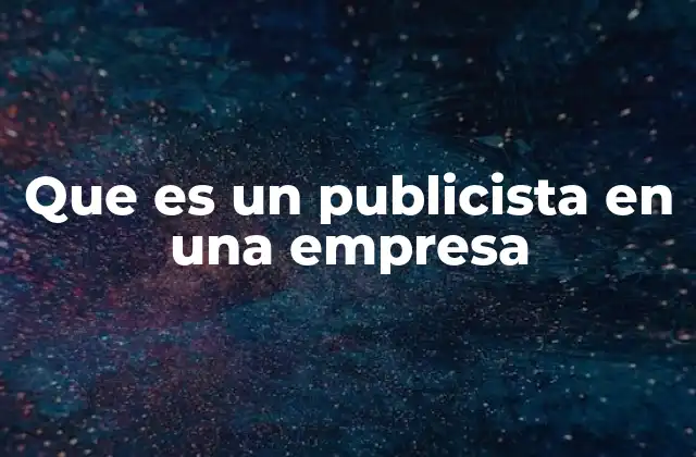 Que es un Publicista en una Empresa