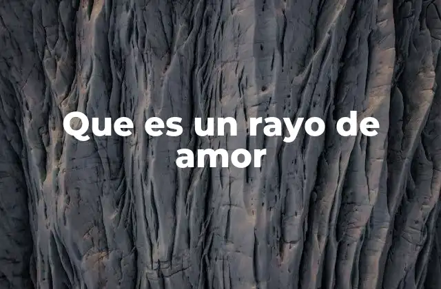 Que es un Rayo de Amor