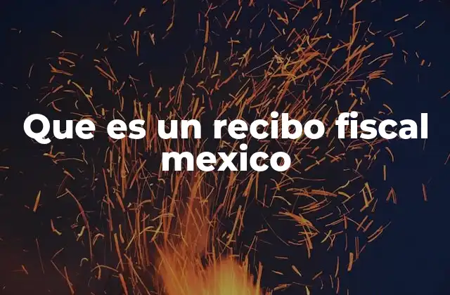 El papel del recibo fiscal en el sistema tributario