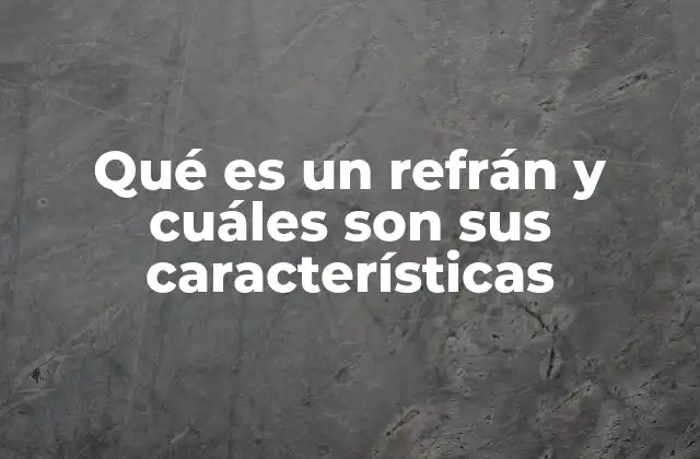 La importancia de los refranes en la cultura popular