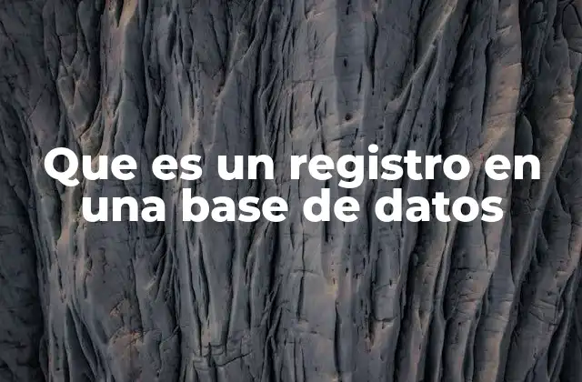 La importancia del registro en la gestión de datos