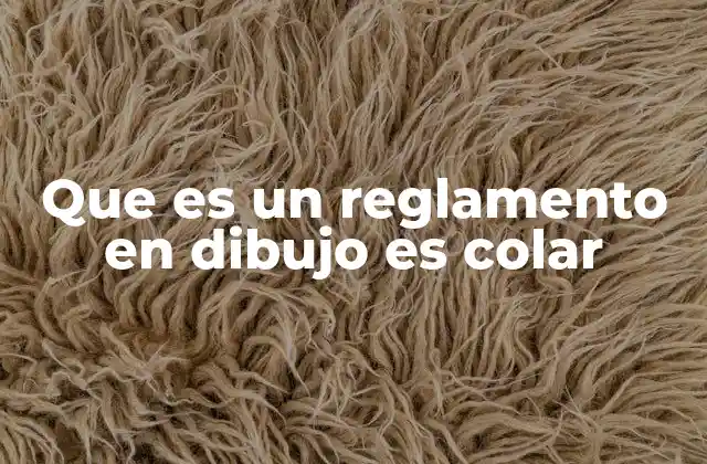 La importancia de los reglamentos técnicos en el dibujo