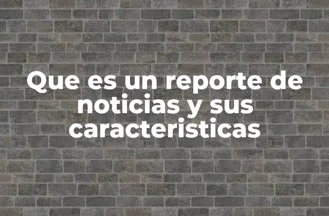 El rol de los reportes en la sociedad actual