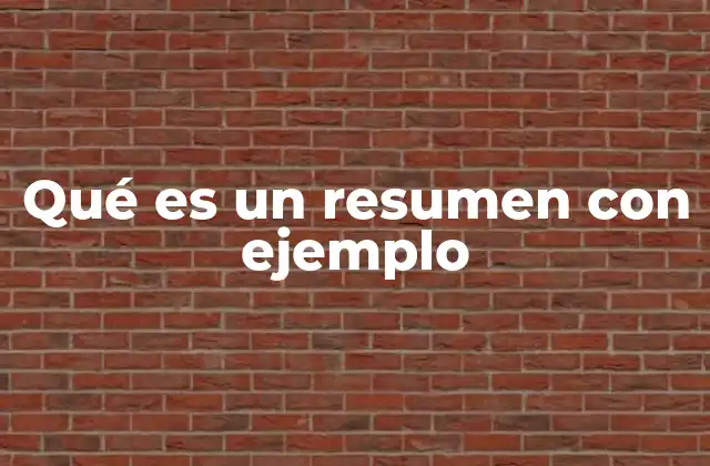 Qué es un Resumen con Ejemplo