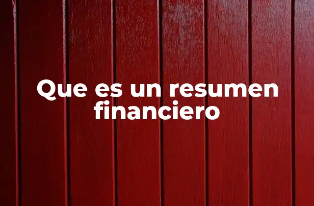 Que es un Resumen Financiero