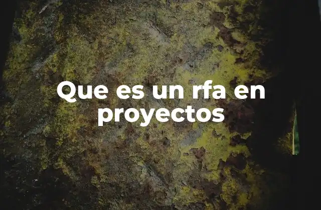 La importancia del RFA en la planificación de proyectos tecnológicos