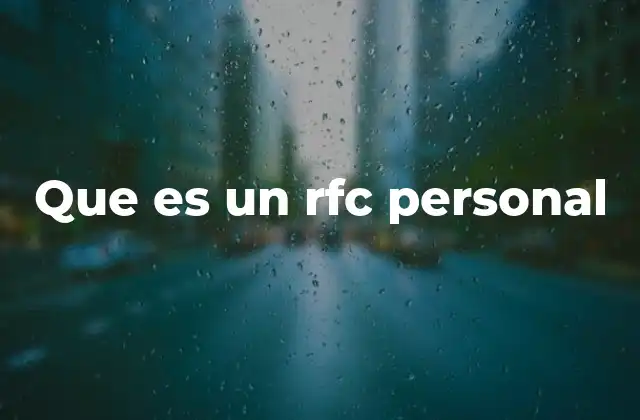 Que es un Rfc Personal