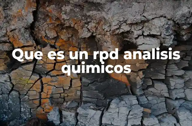 Que es un Rpd Analisis Quimicos