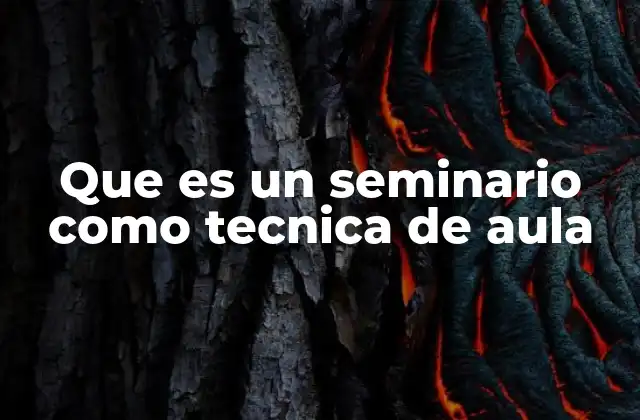 Dinámicas de aprendizaje en el seminario como técnica pedagógica