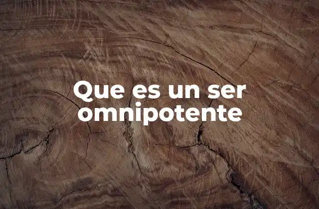 El concepto de omnipotencia en filosofía