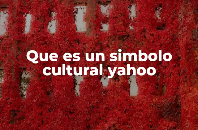 Que es un Simbolo Cultural Yahoo