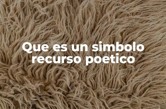 Que es un Simbolo Recurso Poetico
