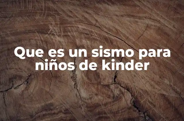 Que es un Sismo para Niños de Kinder 2 Cómo la Tierra se mueve y por qué eso causa sismos