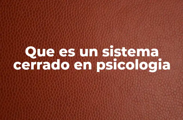 El concepto de sistemas en la psicología moderna