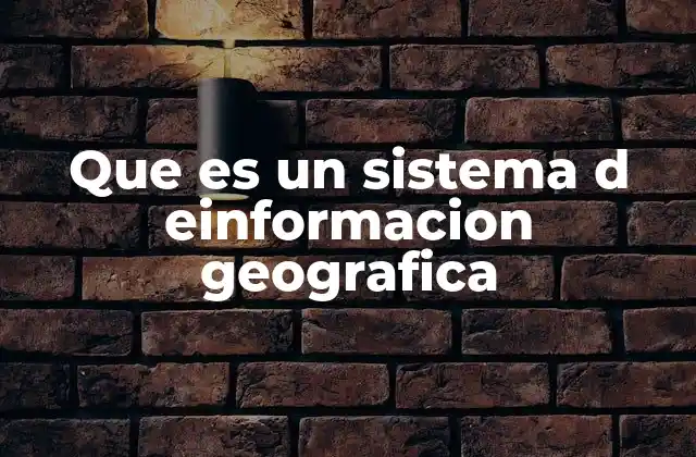 Cómo funcionan los sistemas de información geográfica