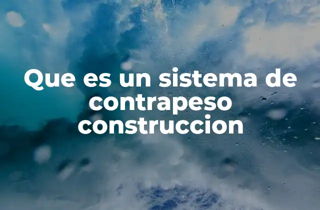La importancia del equilibrio estructural en ingeniería