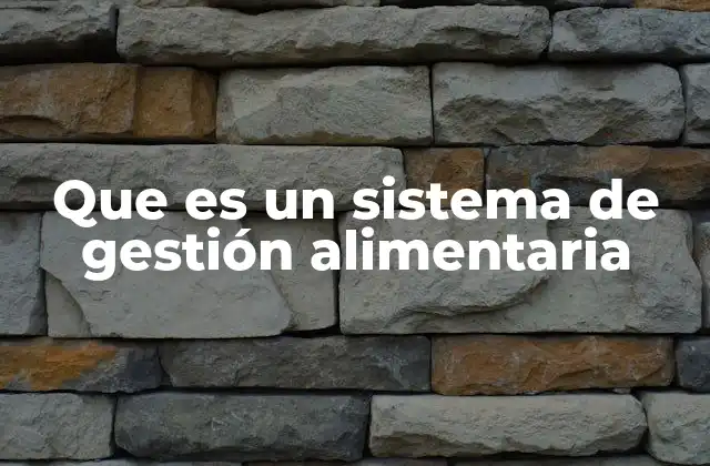 Fundamentos de la seguridad alimentaria en la gestión de alimentos