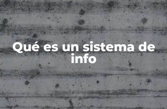Qué es un Sistema de Info