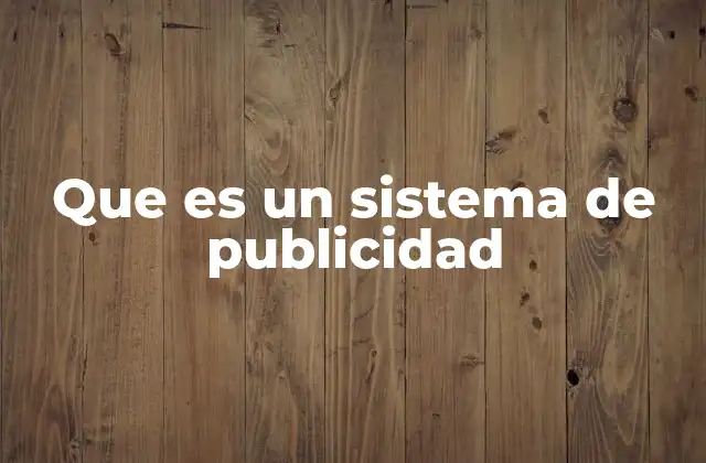 Que es un Sistema de Publicidad