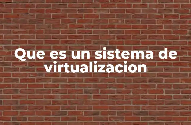 Cómo funciona la virtualización sin mencionar directamente la palabra clave