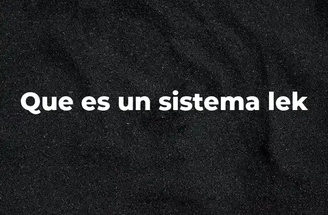 El funcionamiento del sistema escolar basado en Lek