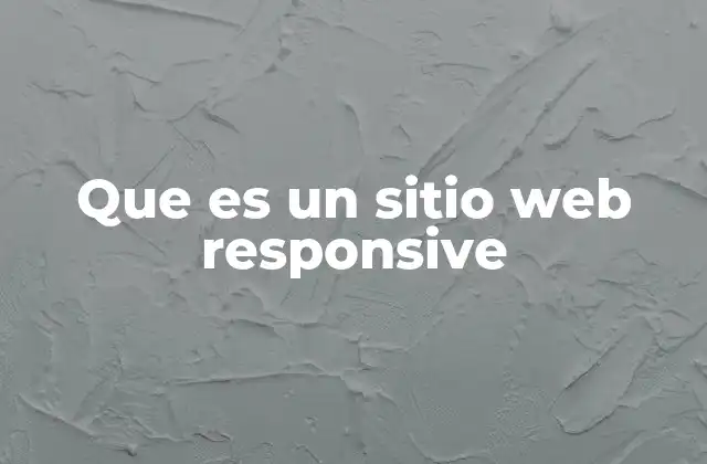 Que es un Sitio Web Responsive 2 La importancia de la adaptabilidad en la web moderna