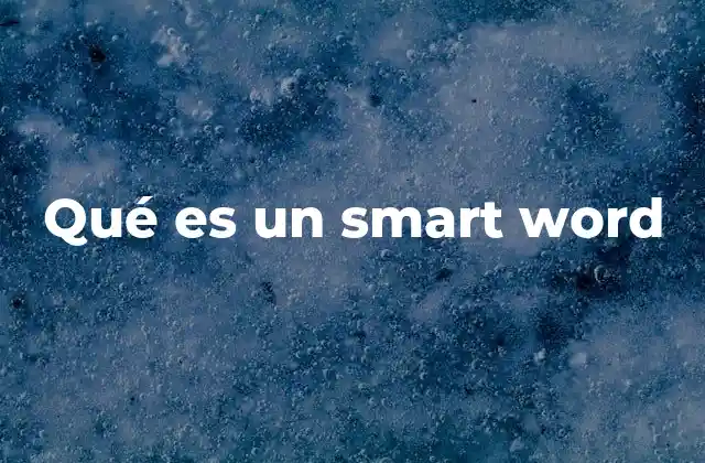 Qué es un Smart Word