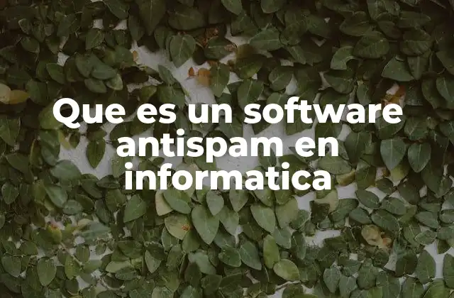 La importancia de los filtros antispam en la ciberseguridad