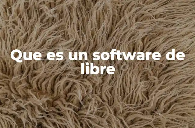 Que es un Software de Libre