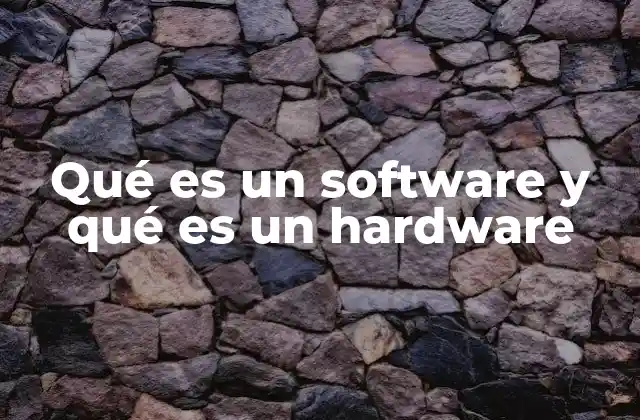Cómo funcionan juntos hardware y software en un dispositivo