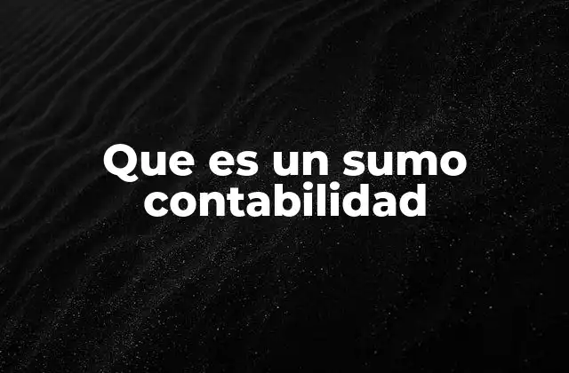 Que es un Sumo Contabilidad