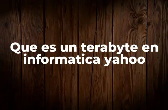 La importancia del terabyte en el almacenamiento digital