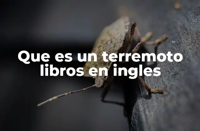 Que es un Terremoto Libros en Ingles