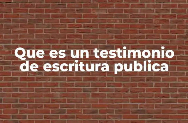 El papel del testimonio en la validación de documentos