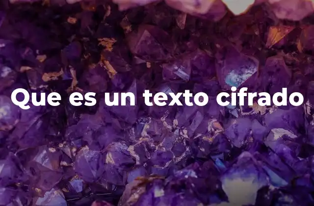 Que es un Texto Cifrado