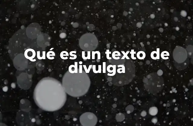 Qué es un Texto de Divulga