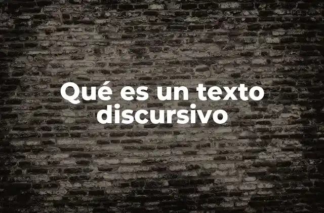 La importancia del texto discursivo en la comunicación moderna