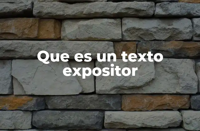 Que es un Texto Expositor